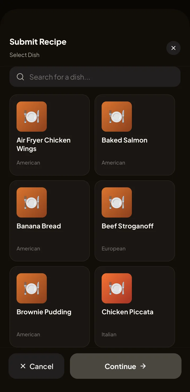 Submit Recipe sheet at the Select Dish step. A search field reads Search for a dish, above a grid of dishes including Air Fryer Chicken Wings, Baked Salmon, Banana Bread, Beef Stroganoff, Brownie Pudding, and Chicken Piccata with their cuisines. Cancel and Continue buttons sit at the bottom.